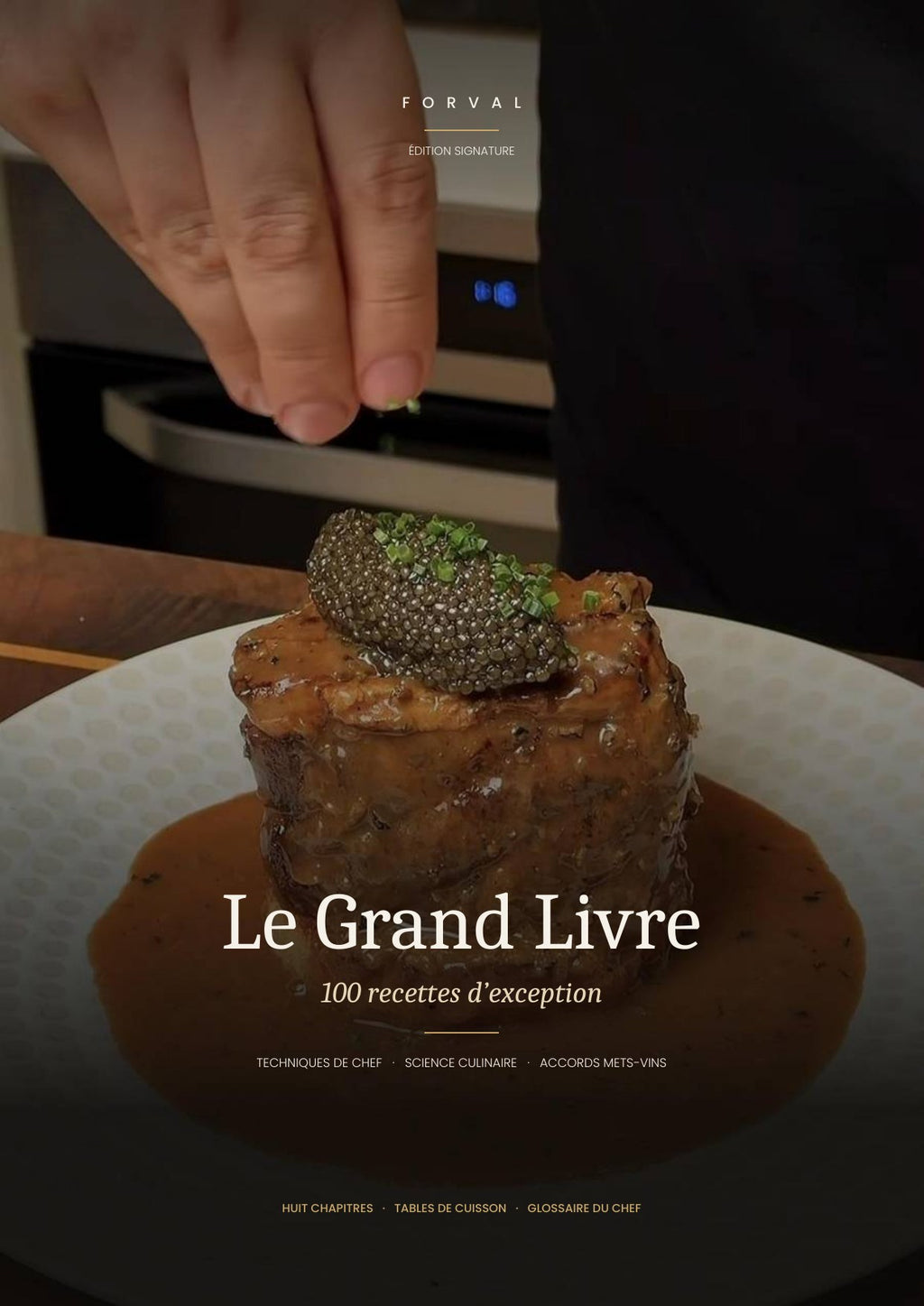 Cover of the Forval Grand Book: 100 recipes, chef techniques, food science, wine pairings